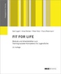 Cover: Fit for Life - Juventa Verlag ein Imprint der Beltz Verlagsgruppe GmbH & Co. KG