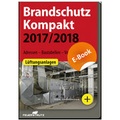 Cover: Brandschutz Kompakt 2017/2018 - E-Book (PDF) - Rudolf M&uuml;ller Verlag