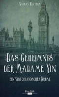 Cover: Das Geheimnis der Madame Yin - Pro-Talk Verlag