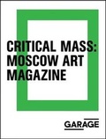 Cover: Critical Mass - Moscow Art Magazine 1993-2017 - Artguide s.r.o.