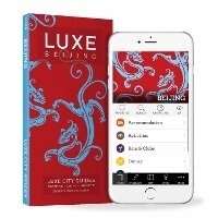 Abbildung von: Beijing Luxe City Guide, 11th Ed. - Luxe Limited