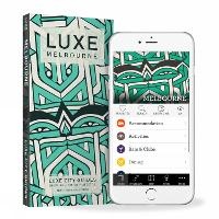 Abbildung von: Melbourne Luxe City Guide, 10th Edition - Luxe Limited