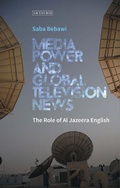 Cover: Media Power and Global Television News - I.B. Tauris