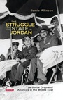 Cover: The Struggle for the State in Jordan - I.B. Tauris