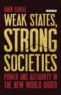 Cover: Weak States, Strong Societies - I.B. Tauris