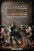 Cover: Hollywood and the Americanization of Britain - I.B. Tauris