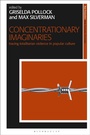 Cover: Concentrationary Imaginaries - I.B. Tauris