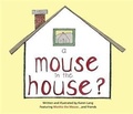 Cover: Mouse in the House? - BOOKBABY