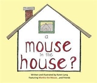 Enlarge image Cover: Mouse in the House? - BOOKBABY