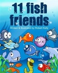 Cover: 11 Fish Friends - Cincinnati Book Publishing
