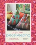Cover: Amy Butler's Piece Keeping - Chronicle Books (CA)