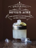 Cover: Drinking the Devil's Acre - Chronicle Books (CA)
