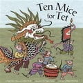 Cover: Ten Mice for Tet - Chronicle Books LLC