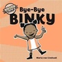 Cover: Bye-Bye Binky - Chronicle Books LLC