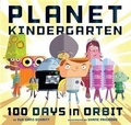 Cover: Planet Kindergarten: 100 Days in Orbit - Chronicle Books LLC
