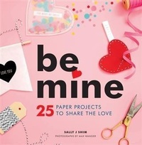 Enlarge image Cover: Be Mine - Chronicle Books LLC