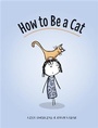 Cover: How to Be a Cat - Chronicle Books LLC