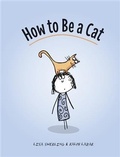 Cover: How to Be a Cat - Chronicle Books LLC