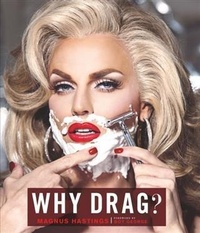 Abbildung von: Why Drag? - Chronicle Books LLC