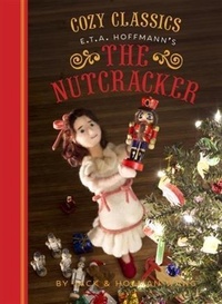 Enlarge image Cover: Cozy Classics: The Nutcracker - Chronicle Books LLC
