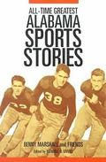 Cover: All-Time Greatest Alabama Sports Stories - The University of Alabama Press
