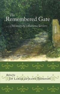 Abbildung von: The Remembered Gate - The University of Alabama Press
