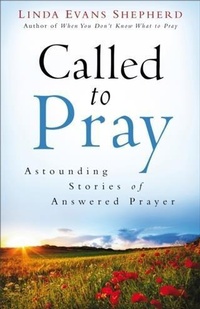 Enlarge image Cover: Called to Pray - Baker Publishing Group