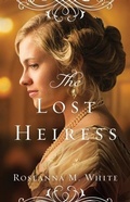 Cover: Lost Heiress (Ladies of the Manor Book #1) - Baker Publishing Group