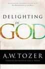 Cover: Delighting in God - Bethany House Publishers