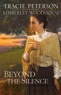Cover: Beyond the Silence - Bethany House Publishers