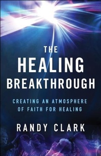 Enlarge image Cover: Healing Breakthrough - Baker Publishing Group
