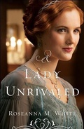 Cover: Lady Unrivaled (Ladies of the Manor Book #3) - Baker Publishing Group