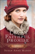 Cover: Love's Faithful Promise (Courage to Dream Book #3) - Baker Publishing Group