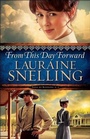Cover: From This Day Forward (Song of Blessing Book #4) - Baker Publishing Group