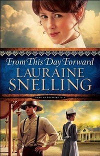 Enlarge image Cover: From This Day Forward (Song of Blessing Book #4) - Baker Publishing Group