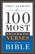 Cover: The 100 Most Encouraging Verses of the Bible - Bethany House Publishers