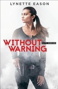 Cover: Without Warning (Elite Guardians Book #2) - Baker Publishing Group