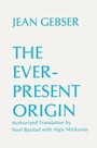 Cover: The Ever-Present Origin - Ohio University Press