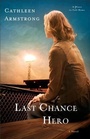 Cover: Last Chance Hero (A Place to Call Home Book #4) - Baker Publishing Group