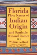 Cover: Florida Place Names of Indian Origin and Seminole Personal Names - The University of Alabama Press