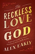 Cover: Reckless Love of God - Baker Publishing Group
