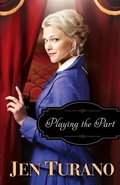Cover: Playing the Part (A Class of Their Own Book #3) - Baker Publishing Group