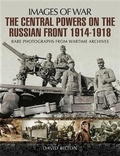 Cover: Central Powers on the Russian Front - Pen and Sword