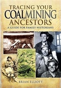 Cover: Tracing Your Coalmining Ancestors - Pen and Sword