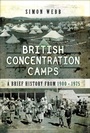 Cover: British Concentration Camps - Pen and Sword