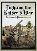 Cover: Fighting the Kaiser's War - Pen and Sword