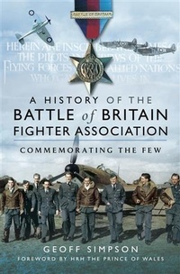 Enlarge image Cover: History of the Battle of Britain Fighter Association - Pen and Sword