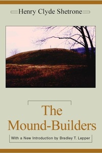 Enlarge image Cover: The Mound-Builders - The University of Alabama Press
