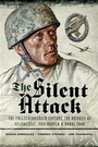 Cover: Silent Attack - Pen and Sword