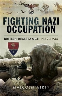 Enlarge image Cover: Fighting Nazi Occupation - Pen and Sword